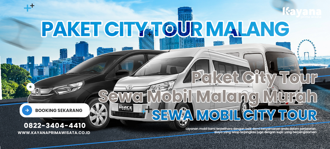 Paket City Tour Malang: Harga Sewa Mobil Malang Termurah