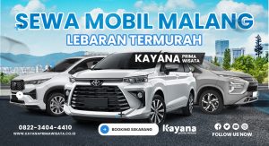 Sewa Mobil Malang Lebaran Tahun Termurah