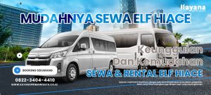  Kemudahan dan Keunggulan Sewa Hiace