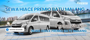 Paket Murah Sewa Hiace Premio Batu Malang